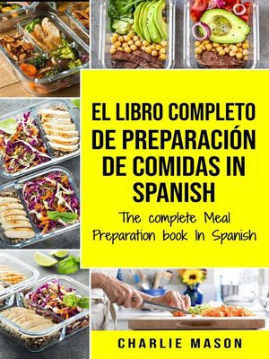 cover image of El Libro Completo de Preparación de Comidas in Spanish/ the Complete Meal Preparation Book in Spanish